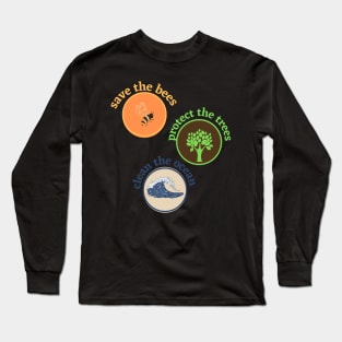 save the bees protect the trees clean the ocean Sticker Long Sleeve T-Shirt